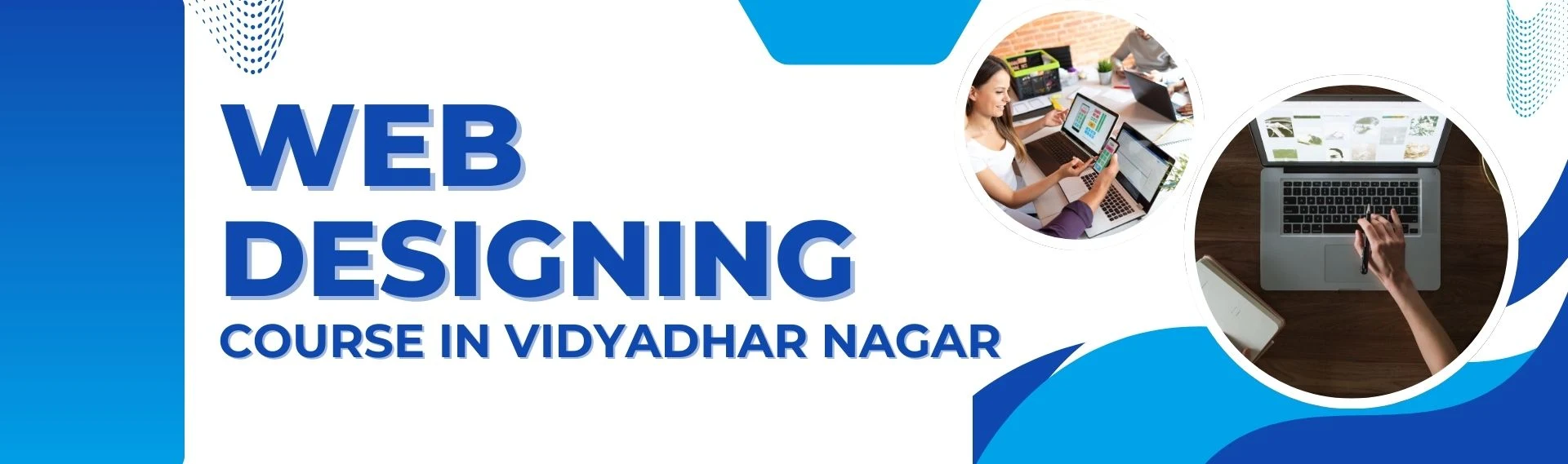 Web Designing Course in Vidhyadhar Nagar